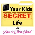 Your Kids Secret Life Radio Show